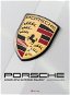 Porsche: Kompletní historie značky - Kniha