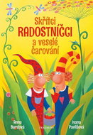 Skřítci Radostníčci a veselé čarování - Kniha