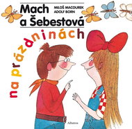 Mach a Šebestová na prázdninách - Kniha