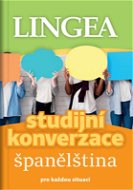 Studijní konverzace španělština: pro každou situaci - Kniha