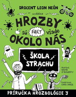 Hrozby sú (fakt) všade okolo nás: Škola strachu - Kniha