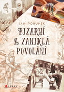 Bizarní a zaniklá povolání - Kniha