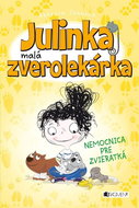 Julinka – malá zverolekárka 4: Nemocnica pre zvieratká - Kniha