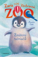 Zara a jej Záchranná zoo: Zmätený tučniačik - Kniha