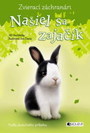 Zvierací záchranári – Našiel sa zajačik - Kniha