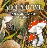 Ahoj podzime, nauč mě říkanku! - Kniha