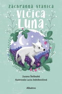 Záchranná stanicaVlčica Luna - Kniha
