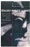 Dialogy o kráse a smrti - Kniha
