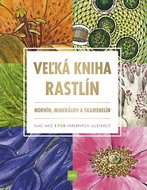 Veľká kniha rastlín: hornín, minerálov a skamenelín - Kniha