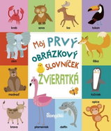 Môj prvý obrázkový slovníček Zvieratká - Kniha