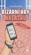 Bizarní hry na lásku: Smetiště zvané seznamka - Kniha
