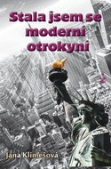 Stala jsem se moderní otrokyní - Kniha