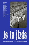 Je to jízda O svobodě na kole ve městě i krajině - Kniha