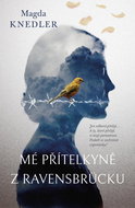 Mé přítelkyně z Ravensbrücku - Kniha