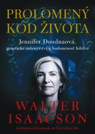 Prolomený kód života: Jennifer Doudnaová, genetické inženýrství a budoucnost lidstva - Kniha