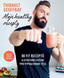 Moje healthy recepty: 80 fit receptů a efektivní cvičení pro vypracované tělo - Kniha