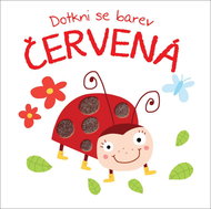 Dotkni se barev Červená - Kniha