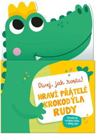Hraví přátelé krokodýla Rudy: Oboustranná rozkládací knížka + dětský metr! - Kniha