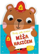 Míša hasičem: Oboustranná rozkládací knížka + dětský metr! - Kniha