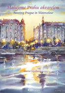 Malujeme Prahu akvarelem: Painting Prague in Watercolor - Kniha