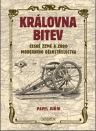 Královna bitev: České země a zrod moderního dělostřelectva - Kniha