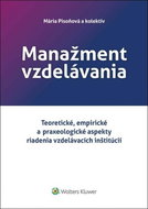Manažment vzdelávania: Teoretické, empirické a praxeologické aspekty riadenia vzdelávacích inštitúci - Kniha
