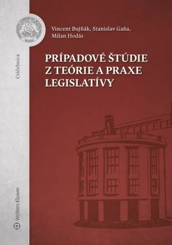 Prípadové štúdie z teórie a praxe legislatívy - Kniha - Main image