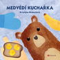 Medvědí kuchařka - Kniha