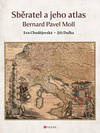 Sběratel a jeho atlas: Bernard Pavel Moll - Kniha