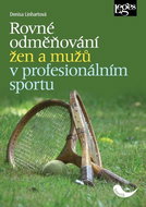 Rovné odměňování žen a mužů v profesionálním sportu - Kniha
