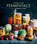 Průvodce světem fermentace podle Farmhouse Culture - Kniha