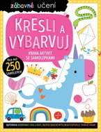 Zábavné učení Kresli a vybarvuj: Kniha aktivit se samolepkami - Kniha