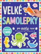 Velké samolepky pro malé ruce Kamarádi z moře - Kniha