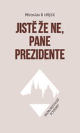 Jistě že ne, pane prezidente - Kniha