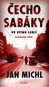 Čechosabáky: Ve stínu legií - Kniha
