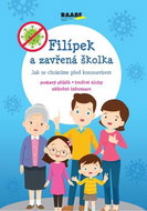 Filípek a zavřená školka: Jak se chráníme před koronavirem - Kniha