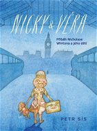 Nicky & Věra: Příběh Nicholase Wintona a jeho dětí - Kniha