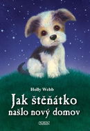 Jak štěňátko našlo nový domov - Kniha