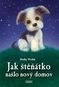 Jak štěňátko našlo nový domov - Kniha