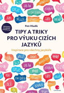 Tipy a triky pro výuku cizích jazyků: Inspirace pro všechny jazykáře - Kniha