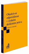 Objektivní odpovědnost v českém deliktním právu - Kniha