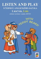 Listen and play 1. ročník 1. díl: with Teddy bears! - Kniha