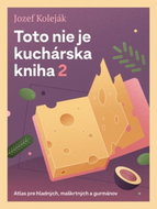 Toto nie je kuchárska kniha 2 - Kniha