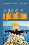 Původní obyvatelé a globalizace - Kniha
