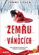 Zemřu o Vánocích: Pro někoho mohou být Vánoce vražedné - Kniha