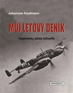 Můj letový deník: Vzpomínky pilota luftwaffe - Kniha