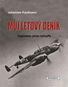 Můj letový deník: Vzpomínky pilota luftwaffe - Kniha