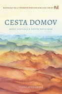 Cesta domov: Božie pozvanie k novým začiatkom - Kniha