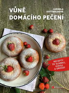 Vůně domácího pečení: Recepty ze slánku, kvasu a droždí - Kniha