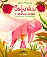 Sofinka a záhadné zvířátko - Kniha